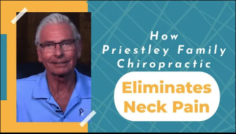 How Priestley Family Chiropractic Eliminates Neck Pain | Chiropractor in Newport Beach, CA